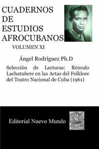 Cuadernos de Estudios Afrocubanos Volumen XI