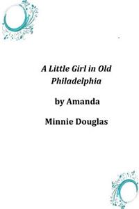 Little Girl in Old Philadelphia