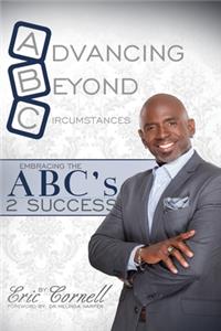 Advancing Beyond Circumstances
