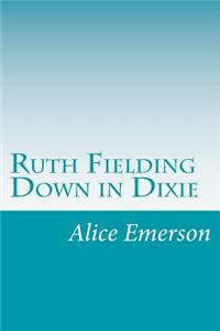 Ruth Fielding Down in Dixie