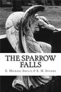 The Sparrow Falls