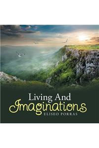 Living And Imaginations
