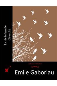 La vie infernale (French)