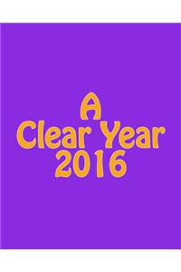 A Clear Year 2016
