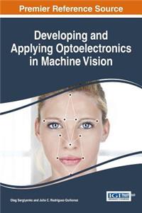 Developing and Applying Optoelectronics in Machine Vision