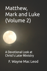 Matthew, Mark and Luke (Volume 2)