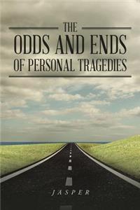 The Odds and Ends of Personal Tragedies