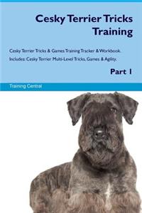 Cesky Terrier Tricks Training Cesky Terrier Tricks & Games Training Tracker & Workbook. Includes