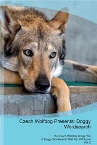 Czech Wolfdog Presents: Doggy Wordsearch the Czech Wolfdog Brings You a Doggy Wordsearch That You Will Love! Vol. 2