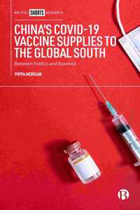China's Covid-19 Vaccine Supplies to the Global South