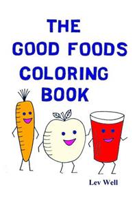 Good Foods Coloring Book