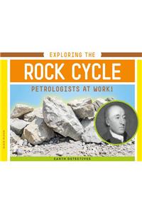 Exploring the Rock Cycle: Petrologists at Work!