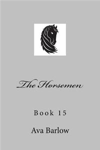 The Horsemen: Book 15
