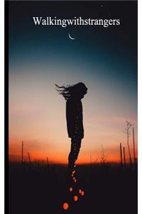 Walking With Strangers