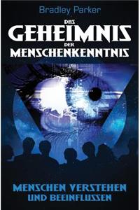 Das Geheimnis Der Menschenkenntnis