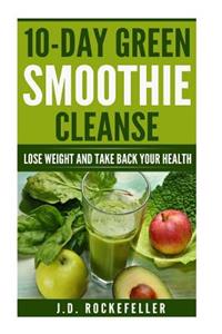 10 Day Green Smoothie Cleanse