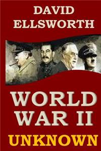World War II Unknown