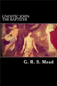 Gnostic John the Baptizer