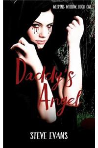 Weeping Willow: Daddy's Angel