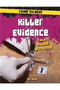 Killer Evidence: Be a Police Detective