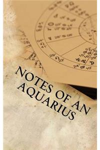 Notes of an Aquarius