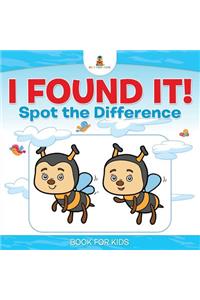 I Found It! Spot the Difference Book for Kids