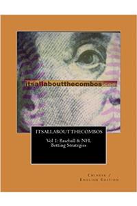 Baseball & NFL Betting Strategies: 1 (Itsallaboutthecombos Guide)