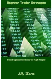 Beginner Trader Strategies