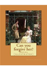 Can you forgive her?. By