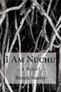 I Am Nuchu