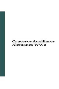Cruceros Auxiliares Alemanes WW2