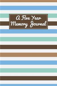 A Five Year Memory Journal