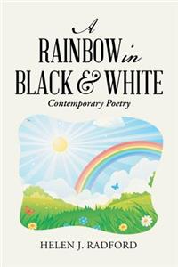 Rainbow in Black & White