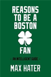 Reasons To Be A Boston Fan