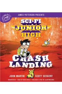 Sci-Fi Junior High: Crash Landing Lib/E