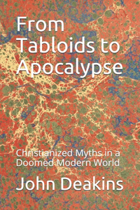 From Tabloids to Apocalypse