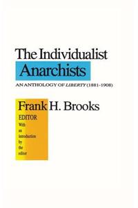 The Individualist Anarchists