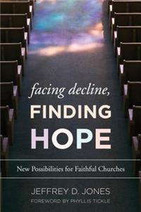 Facing Decline, Finding Hope