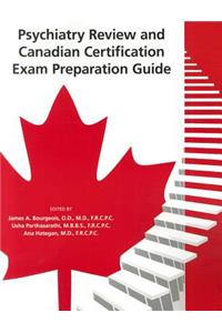 Psychiatry Review and Canadian Certification Exam Preparation Guide