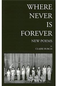 Where Never Is Forever