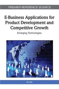 E-Business Applications for Product Development and Competitive Growth