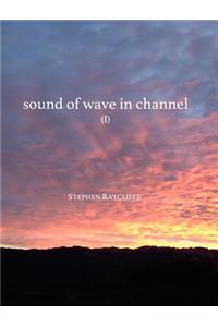 Sound of Wave in Channel (Book 1)