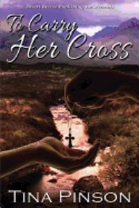 To Carry Her Cross