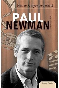 How to Analyze the Roles of Paul Newman