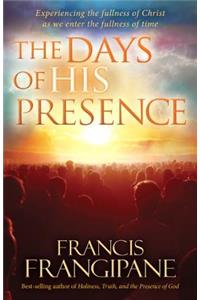 Days of His Presence