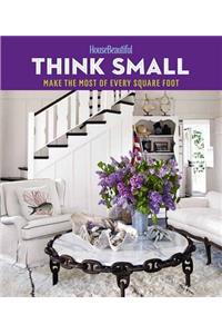 House Beautiful Think Small