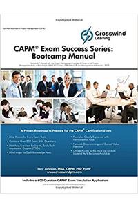 CAPM Exam Success Series: Bootcamp Manual with Exam Sim App: 1