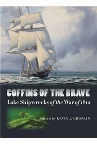 Coffins of the Brave: Lake Shipwrecks of the War of 1812