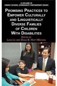 Promising Practices to Empower Culturally and Linguistically Diverse Families of Children with Disabilities (Hc)