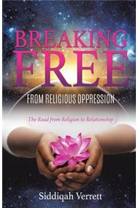 Breaking Free from Religious Oppression